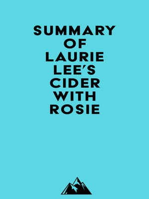 cover image of Summary of Laurie Lee's Cider with Rosie
